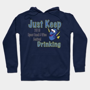 Just keep drinking... your way through the Food and Wine Festival Hoodie